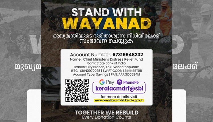 വയനാടിനായി കൈകോർക്കാം; മുഖ്യമന്ത്രിയുടെ അറിയിപ്പ്