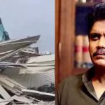 അനധികൃത നിര്‍മ്മാണം: നടന്‍ നാഗാര്‍ജുനയുടെ കണ്‍വെന്‍ഷന്‍ സെന്റര്‍ പൊളിച്ചു